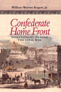 Enlarge image Cover: Confederate Home Front - The University of Alabama Press