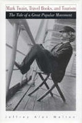 Cover: Mark Twain, Travel Books, and Tourism - The University of Alabama Press
