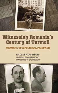 Abbildung von: Witnessing Romania's Century of Turmoil - University of Rochester Press