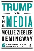 Cover: Trump vs. the Media - Encounter Books,USA