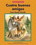 Cover: Cuatro Buenos Amigos - Norwood House Press