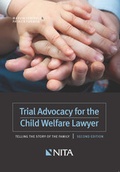 Cover: Trial Advocacy for the Child Welfare Lawyer - Aspen Publishing