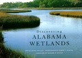 Cover: Discovering Alabama Wetlands - The University of Alabama Press