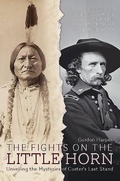 Cover: Fights on the Little Horn - Casemate Publishers
