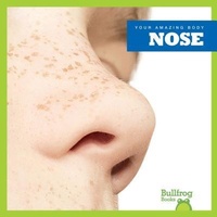 Enlarge image Cover: Nose - Bullfrog Books
