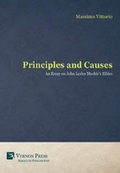 Cover: Principles and Causes: An Essay on John Lesley Mackie's Ethics - Vernon Press