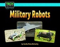 Enlarge image Cover: Military Robots - Norwood House Press
