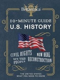Cover: Encyclopaedia Britannica 10-Minute Guide: U.S. History - Publications International, Ltd.