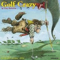 Abbildung von: Golf Crazy by Gary Patterson 2018 Wall Calendar - Willow Creek Press Calendars