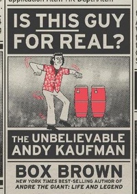 Enlarge image Cover: Is This Guy For Real? - First Second
