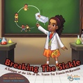Cover: Breaking The Sickle - Melanin Origins LLC