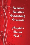 Cover: Cupid's Arrow Vol. 1 - Solstice Publishing