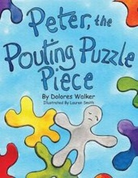 Enlarge image Cover: Peter, the Pouting Puzzle Piece - Xulon Press