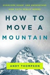 Enlarge image Cover: How to Move a Mountain - Charisma House