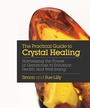 Cover: Practical Guide to Crystal Healing - Watkins Publishing