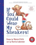 Cover: If You Could Wear My Sneakers! - Nimbus Publishing Ltd