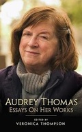 Cover: Audrey Thomas, Volume 47 - Guernica Editions