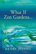 Cover: What If Zen Gardens - Guernica Editions,Canada