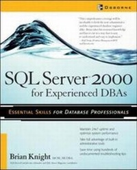 Abbildung von: SQL Server 2000 for Experienced DBAs - Osborne/McGraw-Hill