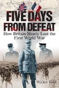 Enlarge image Cover: Five Days From Defeat - Birlinn Ltd