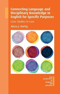 Enlarge image Cover: Connecting Language and Disciplinary Knowledge in English for Specific Purposes - Multilingual Matters