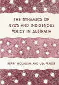 Cover: The Dynamics of News and Indigenous Policy in Australia - Intellect Books