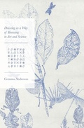 Cover: Drawing as a Way of Knowing in Art and Science - Intellect Books