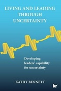 Cover: Living & leading through uncertainty - Knowledge Resources Publishing Pty Ltd