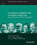 Cover: Historical Perspectives on Rural Medicine - Qmul History C20medicine