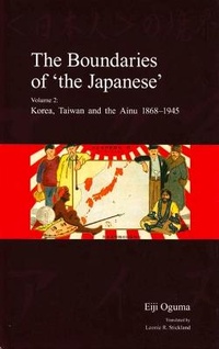 Enlarge image Cover: The Boundaries of 'the Japanese' - Kyoto University Press and Trans Pacific Press