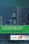 Cover: The Facility Manager's Guide to Information Technology - International Facility Management Association