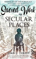 Cover: Sacred Work in Secular Places - Author Academy Elite