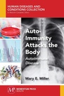Cover: Auto-Immunity Attacks the Body - Momentum Press