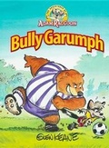 Cover: Adventures of Adam Raccoon: Bully Garumph - Green Egg Media Inc