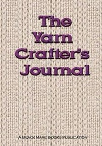 Enlarge image Cover: The Yarn Crafter's Journal - Black Mare Books