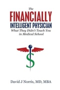 Cover: The Financially Intelligent Physician - Author Academy Elite