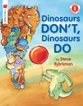 Cover: Dinosaurs Don't, Dinosaurs Do - Holiday House Inc