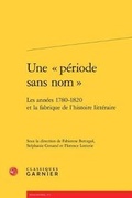 Cover: Une Periode Sans Nom - Classiques Garnier