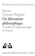 Cover: Un Laboratoire Philosophique - Librarie Philosophique J. Vrin