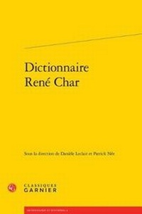 Enlarge image Cover: Dictionnaire Rene Char - Classiques Garnier