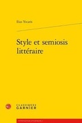 Cover: Style Et Semiosis Litteraire - Classiques Garnier