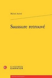 Enlarge image Cover: Saussure Retrouve - Classiques Garnier