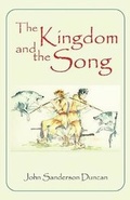 Cover: The Kingdom and the Song - John Duncan