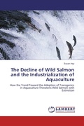 Cover: The Decline of Wild Salmon and the Industrialization of Aquaculture - LAP Lambert Academic Publishing