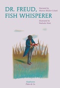 Cover: Dr. Freud, Fish Whisperer - Diaphanes