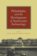 Cover: Philadelphia and the Development of Americanist Archaeology - The University of Alabama Press