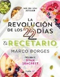 Cover: La revolucion de los 22 dias. Recetario / The 22-Day Revolution Cookbook - Grijalbo