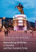 Cover: Materializing Identities in Socialist and Post-Socialist Cities - Karolinum,Nakladatelstvi Univerzity Karlovy,Czech Republic