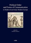 Cover: Political Order and Forms of Communication in Medieval and Early Modern Europe - Viella