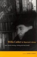 Cover: Willa Cather and Material Culture - The University of Alabama Press